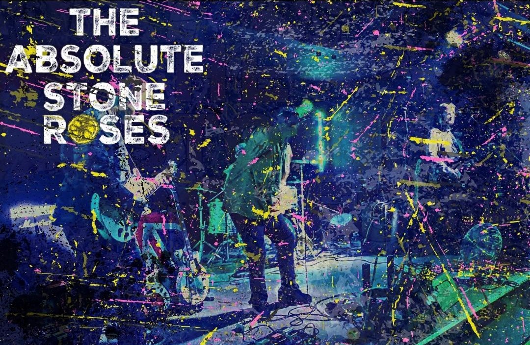 The Absolute Stone Roses | Stone Roses Tribute | Big Foot Events