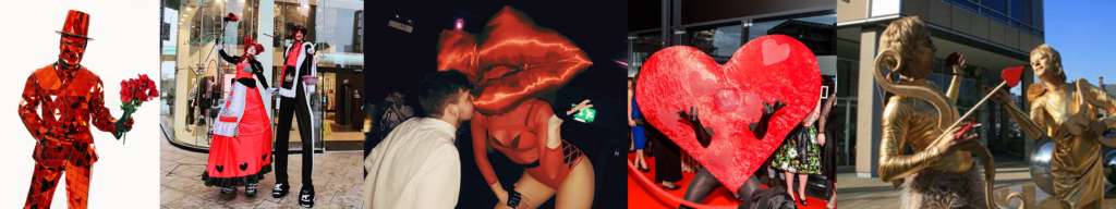 Valentine's Day Event Entertainers: Red Mirror Man, King and Queen of Hearts Stilt Walkers, Giant Lips, Giant Heart, Cupid