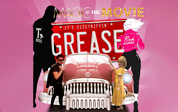 Magic @ The Movies: a Tribute to Grease