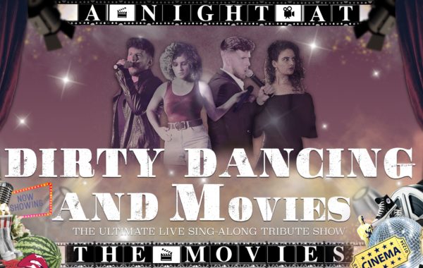 Dirty Dancing: a Night at the Movies